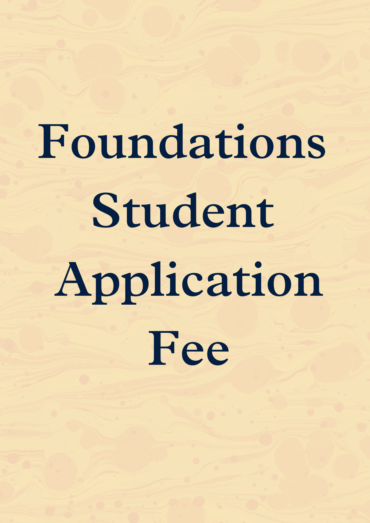 Foundations Student Application Fee